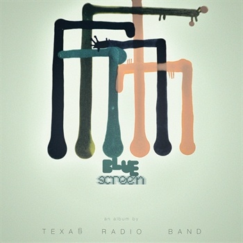 Texas Radio Band - Bluescreen