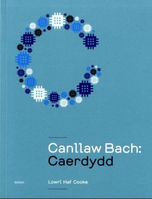 canllaw-bach-caerdydd-lowri-haf-cooke
