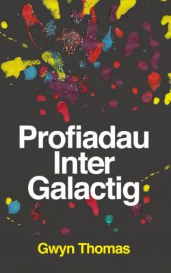 profiadau-inter-galactig-gwyn-thomas